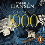 The Year 1000 : When Explorers Connected the World - and Globalization Began - Valerie Hansen