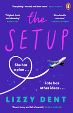 The Setup : A funny, fresh, feel-good rom-com - Lizzy Dent
