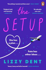 The Setup : A funny, fresh, feel-good rom-com - Lizzy Dent