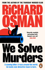 We Solve Murders : We Solve Murders - Richard Osman