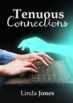 Tenuous Connections - Linda Jones