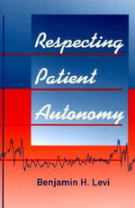 Respecting Patient Autonomy : History of Communication (Paperback) - Benjamin H. Levi