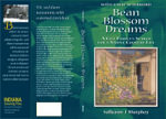 Bean Blossom Dreams, With a New Afterword : A City Family's Search for a Simple Country Life - Sallyann J. Murphey