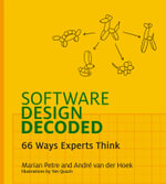 Software Design Decoded : 66 Ways Experts Think - Marian Petre