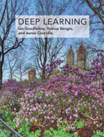 Deep Learning : Adaptive Computation and Machine Learning series - Aaron  Courville