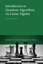 Introduction to Quantum Algorithms via Linear Algebra, second edition - Richard J. Lipton