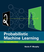Probabilistic Machine Learning : An Introduction - Kevin P. Murphy