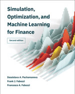 Simulation, Optimization, and Machine Learning for Finance, second edition - Dessislava A. Pachamanova