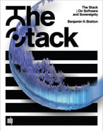 The Stack : On Software and Sovereignty - Benjamin H. Bratton