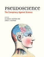 Pseudoscience : The Conspiracy Against Science - Allison B. Kaufman
