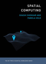 Spatial Computing : The MIT Press Essential Knowledge series - Shashi Shekhar