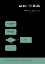 Algorithms : The MIT Press Essential Knowledge series - Panos Louridas