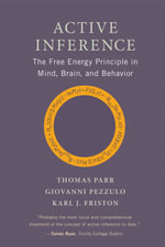 Active Inference : The Free Energy Principle in Mind, Brain, and Behavior - Thomas Parr