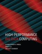 High-Performance Big Data Computing : Scientific and Engineering Computation - Dhabaleswar K. Panda
