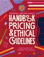 Graphic Artists Guild Handbook, 17th Edition : Pricing & Ethical Guidelines - The Graphic Artists Guild