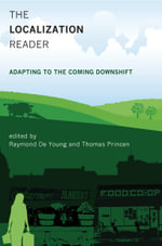The Localization Reader : Adapting to the Coming Downshift - Raymond De Young