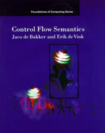 Control Flow Semantics : Mit Press - J. W. De Bakker