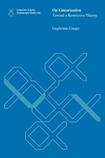 On Linearization : Toward a Restrictive Theory - Guglielmo Cinque