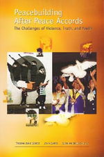 Peacebuilding After Peace Accords : The Challenges of Violence, Truth and Youth - John Darby