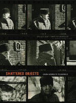 Shattered Objects : Djuna Barnes's Modernism - Elizabeth Pender