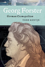 Georg Forster : German Cosmopolitan - Todd Kontje
