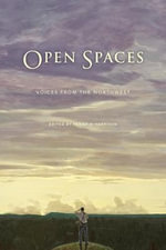 Open Spaces : Voices from the Northwest - Penny H. Harrison