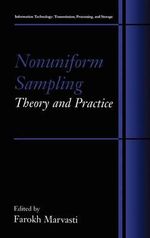 Nonuniform Sampling : Theory and Practice - Farokh Marvasti
