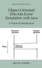 Object-Oriented Discrete-Event Simulation with Java : A Practical Introduction - JosÃ© M. Garrido