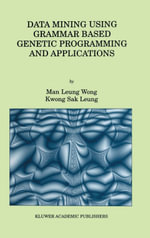Data Mining Using Grammar Based Genetic Programming and Applications - Man Leung Wong