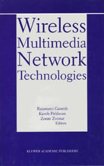 Wireless Multimedia Network Technologies - Rajamani Ganesh