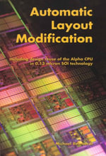 Automatic Layout Modification : Including design reuse of the Alpha CPU in 0.13 micron SOI technology - Michael Reinhardt