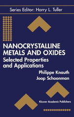 Nanocrystalline Metals and Oxides : Selected Properties and Applications - Philippe Knauth