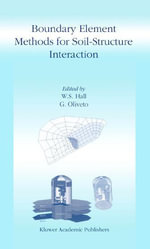 Boundary Element Methods for Soil-Structure Interaction - W.S. Hall