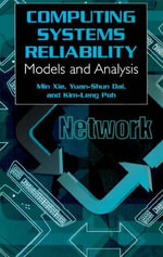 Computing System Reliability : Models and Analysis - Min Xie