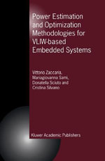Power Estimation and Optimization Methodologies for VLIW-based Embedded Systems - Vittorio Zaccaria