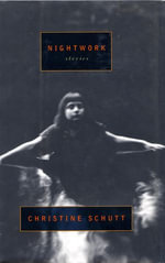 Nightwork : Stories - Christine Schutt