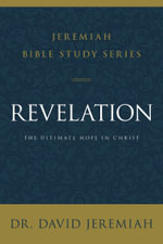 Revelation : The Ultimate Hope in Christ - David Jeremiah