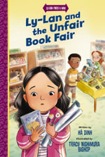 Ly-Lan and the Unfair Book Fair : Ly-Lan Finds a Way - Hà Dinh