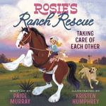Rosie's Ranch Rescue : Taking Care of Each Other - Cassandra Morris