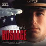Hostage : The Navy Justice Series : Book 2 - Don Brown
