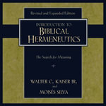 Introduction to Biblical Hermeneutics : The Search for Meaning - Tom Parks