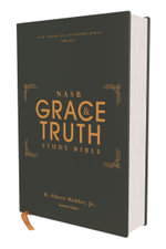 NASB The Grace and Truth Study Bible, Red Letter, 1995 Text, Comfort Print [Green] - R. Albert Mohler, Jr.