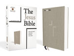 The Jesus Bible, NIV Edition, Cloth Over Board, Gray Linen, Comfort Print - Zondervan