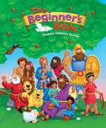 The Beginner's Bible : Timeless Children's Stories - The Beginner's Bible