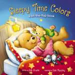Sleepy Time Colors : A Lift-The-Flap Book - Deb Gruelle