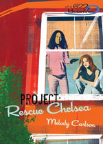 Project : Rescue Chelsea - Melody Carlson