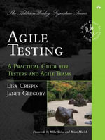 Agile Testing : A Practical Guide for Testers and Agile Teams - Janet Gregory