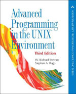 Advanced Programming in the UNIX Environment : 3rd Edition - Stephen Rago
