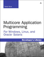 Multicore Application Programming : for Windows, Linux, and Oracle Solaris - Darryl Gove