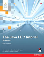 Java EE 7 Tutorial, The, Volume 1 : Java Series - Eric Jendrock